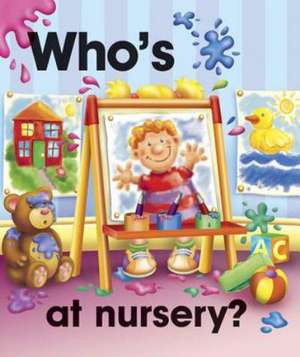 Who's at Nursery: A Set of Three Inspirational Books de Nicola Baxter