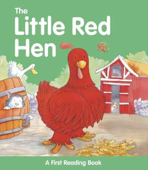 The Little Red Hen: A First Reading Book de Nicola Baxter