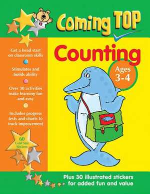 Coming Top Counting Ages 3-4: Get a Head Start on Classroom Skills - With Stickers! de Sarah Eason