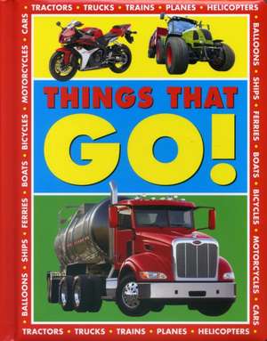 Things That Go! de Armadillo Press