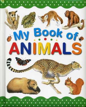 My Book of Animals de Wendy Madgwick