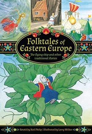 Folktales of Eastern Europe de Neil Philip