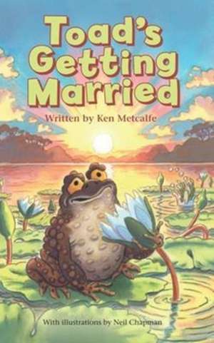 Toad's Getting Married de Ken Metcalf