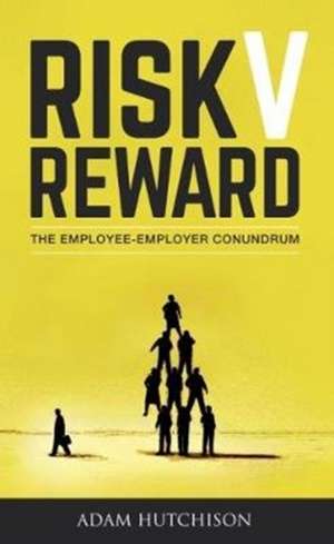 Hutchison, A: RISK V REWARD de Adam Hutchison