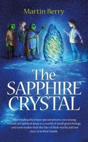 The Sapphire Crystal de Martin Berry