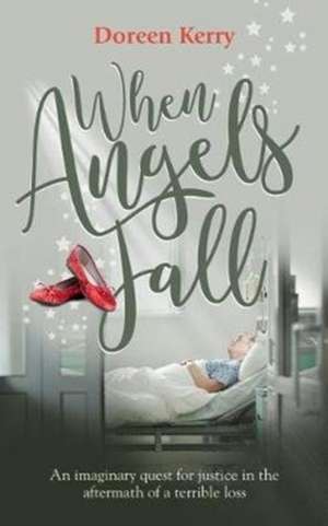 Kerry, D: WHEN ANGELS FALL de Doreen Kerry