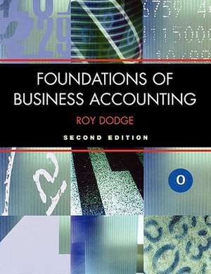 Foundations of Business Accounting de Roy Dodge