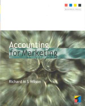 Accounting Marketing de Richard M. S. Wilson