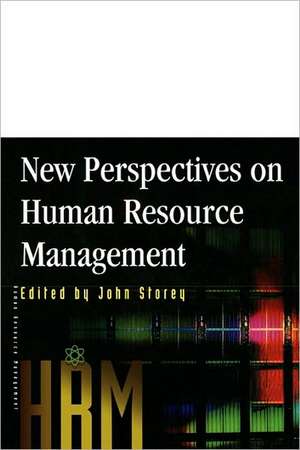 New Perspectives on Human Resource Management de John (Open University) Storey