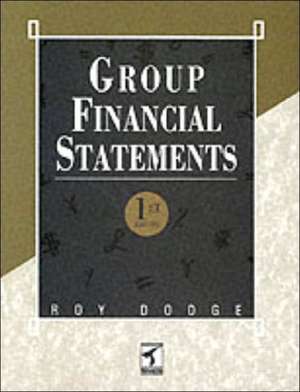 Group Financial Statements de Roy Dodge