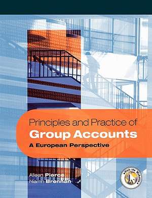 Principles and Practice of Group Accounts: A European Perspective de Aileen Pierce