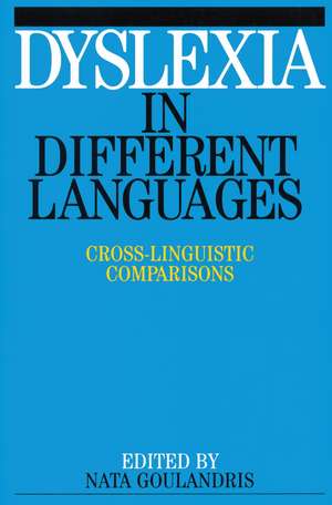 Dyslexia – Cross–Linguistic Comparisons de N Goulandris