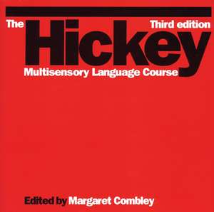 Hickey Multisensory Language Course de Combley