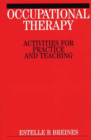 Occupational Therapy Activities de E Breines