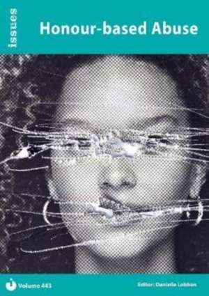 Honour-based Abuse de Danielle Lobban