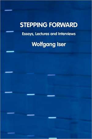 Stepping Forward de Wolfgang Iser