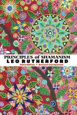 Principles of Shamanism: 'The Red Shoes' to '50 Words for Snow' de Leo Rutherford