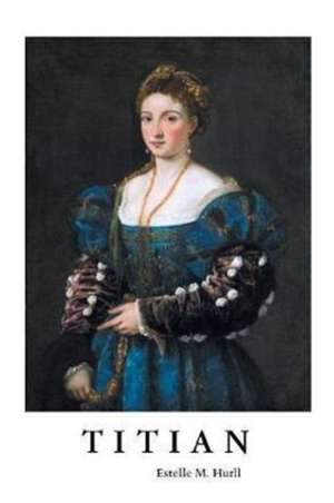 TITIAN de Estelle M. Hurll