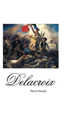 DELACROIX de Paul G. Konody