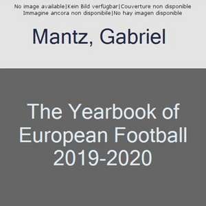 The Yearbook of European Football 2019-2020 de Gabriel Mantz