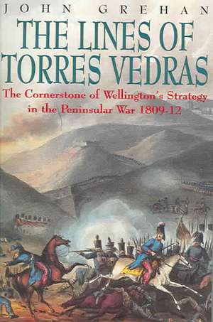 LINES OF TORRES VEDRAS PB/E de John Grehan