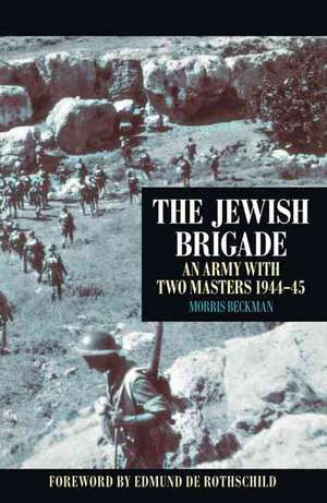 The Jewish Brigade de Morris Beckman