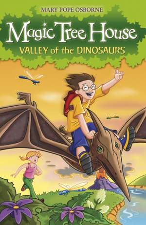 Magic Tree House 01: Valley of the Dinosaurs de Mary Pope Osborne