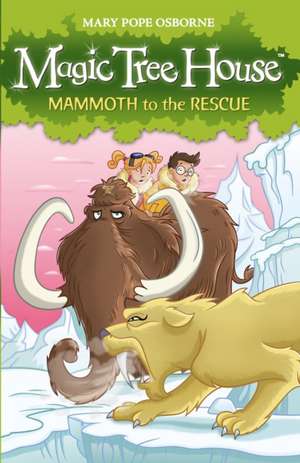 Magic Tree House 7: Mammoth to the Rescue de Mary Pope Osborne