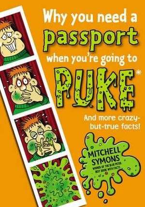 Why You Need a Passport When You're Going to Puke de Mitchell Symons