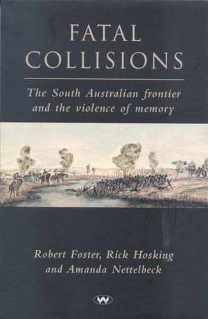 Fatal Collisions de Robert Foster