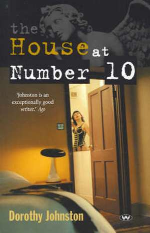 The House at Number 10 de Dr. Dorothy Johnston