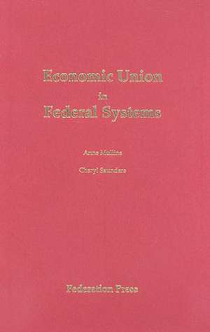 Economic Union in Federal Systems de Anne Mullins