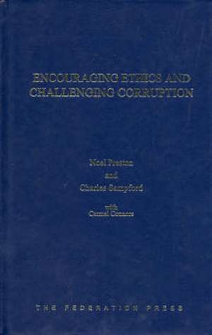 Preston, N: Encouraging Ethics and Challenging Corruption de Noel Preston