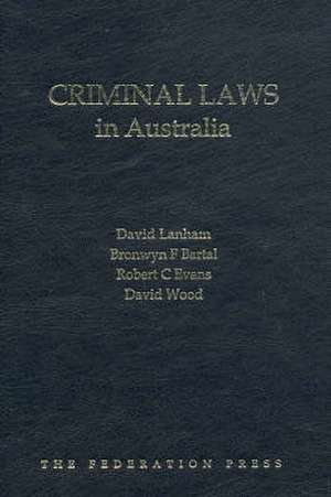 Criminal Laws in Australia de David Lanham