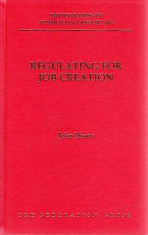 Regulating for Job Creation de John Howe