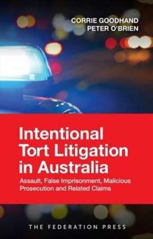 Intentional Tort Litigation in Australia de Corrie Goodhand