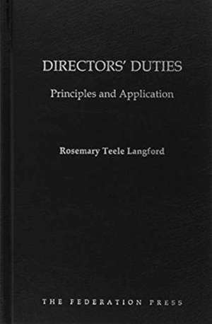 Dire Ctors' Duties: Principles and Application de Rosemary Teele Langford