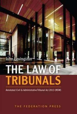 Levingston, J: The Law of Tribunals