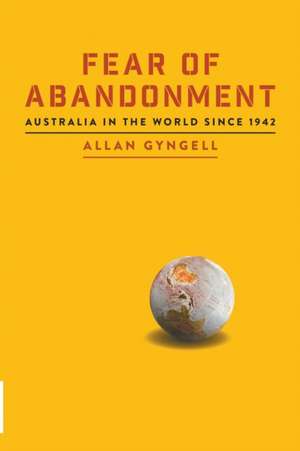 Fear of Abandonment de Allan Gyngell