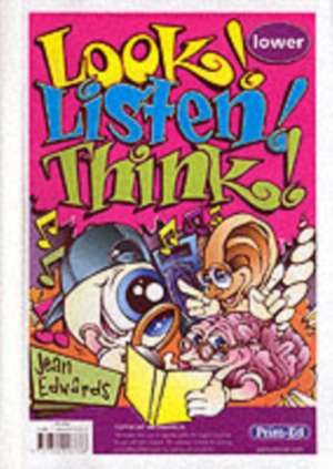 Edwards, J: Look! Listen! Think! de Jean Edwards