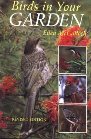 Birds in Your Garden: Revised Edition de Ellen McCulloch