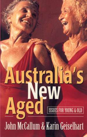 Australia's New Aged: Issues for young and old de John McCallum