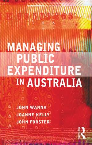 Managing Public Expenditure in Australia de John Wanna