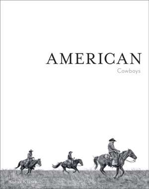 AMERICAN COWBOYS de Anouk Masson Krantz