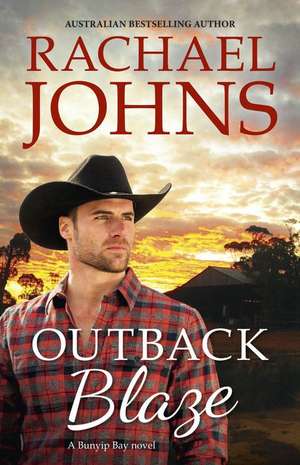 Outback Blaze (a Bunyip Bay Novel, #2) de Rachael Johns