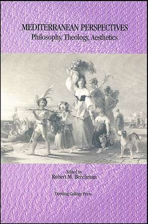Mediterranean Perspectives de Robert M Berchman