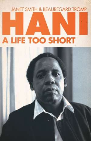 Hani: A Life Too Short de Janet Smith