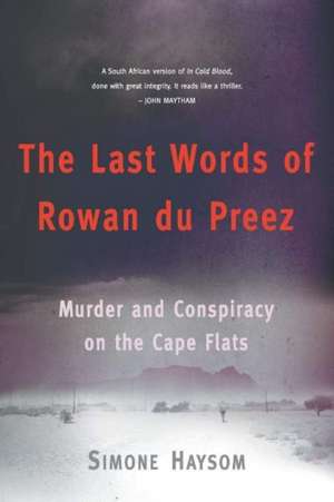 THE LAST WORDS OF ROWAN DU PREEZ de Simone Haysom