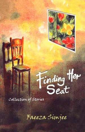 Finding Her Seat de Faeeza Simjee