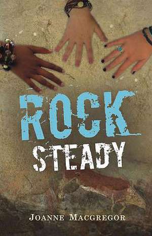 Rock Steady de Joanne Macgregor